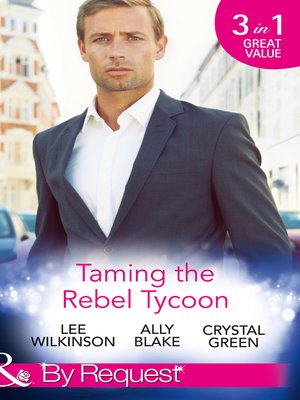 cover image of Taming the Rebel Tycoon